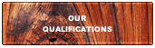 Our qualifications