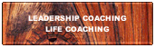 Leadership Coaching & Life Coaching
